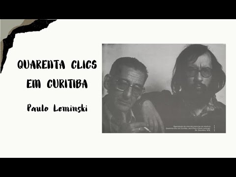 Quarenta clics em Curitiba, Paulo Leminski (1976)