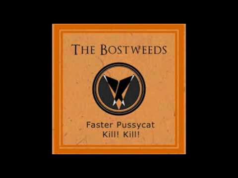 The Bostweeds – Faster Pussycat! (1966)***