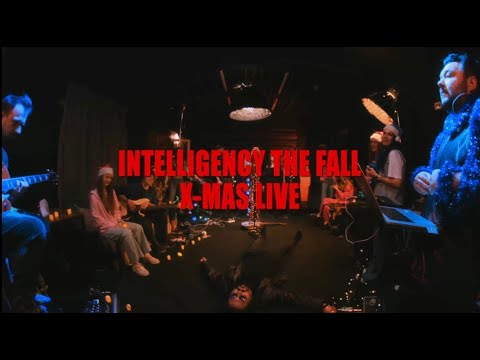 INTELLIGENCY - THE FALL (X-MAS Live)