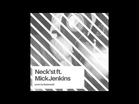 BURMAN "NECK'ST" feat. MICK JENKINS (Prod. Beatowski)