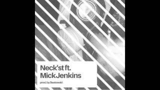 BURMAN &quot;NECK&#39;ST&quot; feat. MICK JENKINS (Prod. Beatowski)