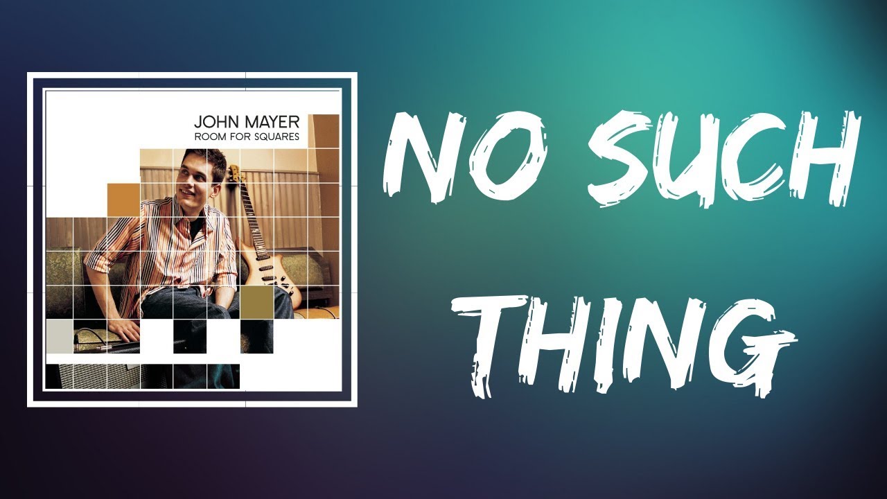 John Mayer - No Such Thing Guitar pro tab