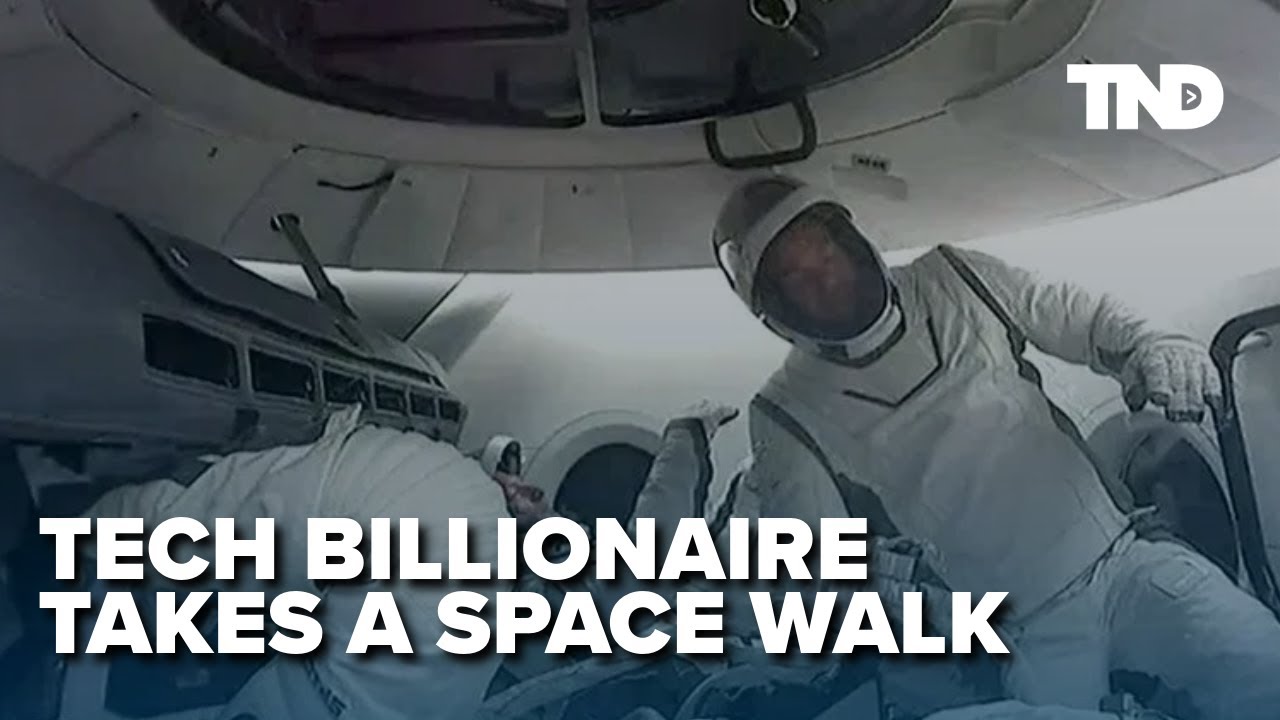SpaceX gets tech billionaire into orbit, out for space walk