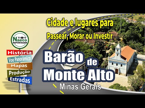 Barão de Monte Alto, MG – Cidade para passear, morar e investir.