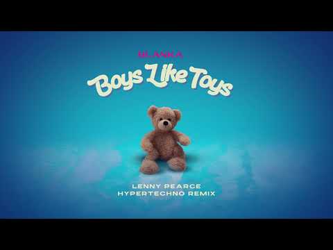 Blanka – Boys Like Toys (Lenny Pearce Hypertechno Remix) [Official Visualizer]