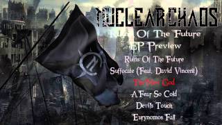 Nuclear Chaos - Ruins Of The Future [Official Preview]