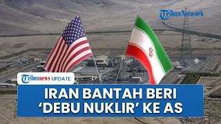 Reaksi Tegas Iran seusai Trump Sesumbar Dapat 'Debu Nuklir' Teheran, Langsung Beri Bantahan Keras