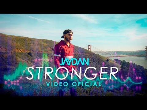 Jaydan - STRONGER (Video Oficial) | NUEVO 2016