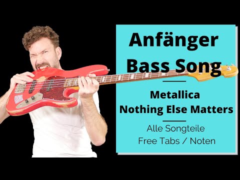 Anfänger Bass Song - Nothing else Matters - Noten/TABs
