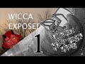 Wicca Exposed!?? - Part 1 [BSCZ]