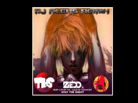 Zedd ft. Hayley Williams - Stay The Night (DJ Aleks Radio Edit)