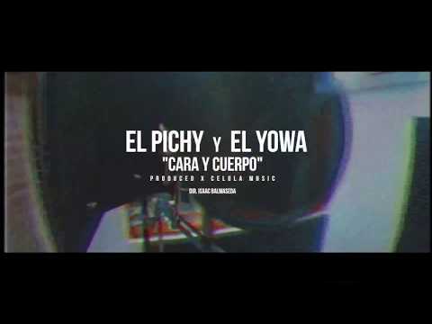 Dj Unic,  Pichi y Yowa - Cara y Cuerpo (Video Oficial)