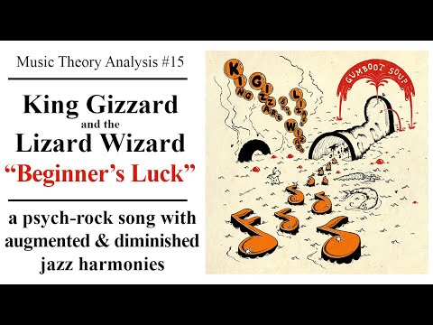 Music Theory Analysis #15 - King Gizzard & The Lizard Wizard - "Beginner's Luck"