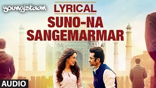 "Suno Na Sangemarmar" Full Song with Lyrics - YouTube