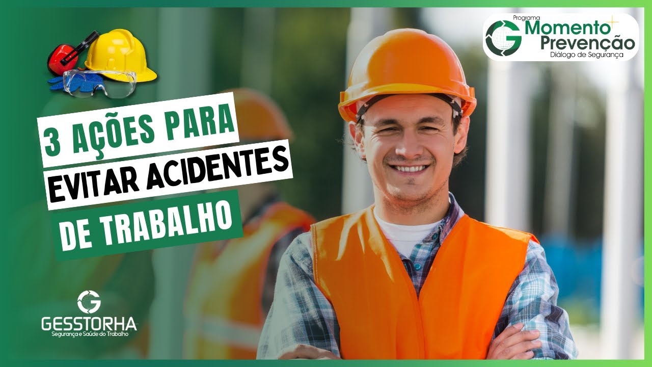 3 AÇÕES para EVITAR Acidentes de Trabalho [Momento Prevenção #01] DDS Diálogo de Segurança