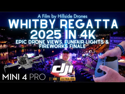 Whitby Regatta 2025 in 4K - Epic Drone Views, Funfair Lights and Fireworks Finale - DJI Mini 4 Pro