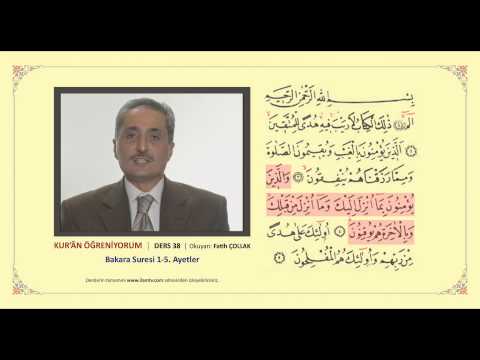 Kuran Öğreniyorum 38 - Bakara Suresi 1-5. Ayetler (Fatih Çollak)