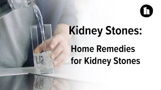 Home Remedies for Kidney Stones | Healthline