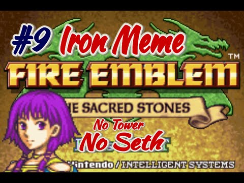 Part 9: Sacred Stones Iron meme - Lute fires away!
