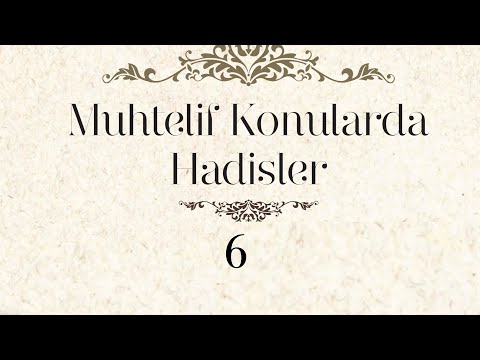 RİYAZÜS SALİHİN OKUMALARI 120 | MUHTELİF KONULARDA HADİSLER