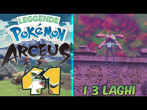 I tre laghi -  Gameplay Leggende Pokemon Arceus ITA - Parte 41