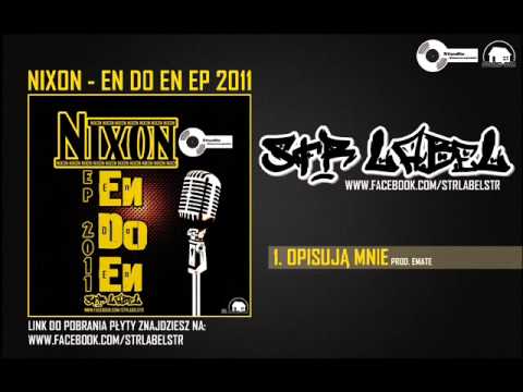 1. NIXON - OPISUJĄ MNIE PROD. EMATE