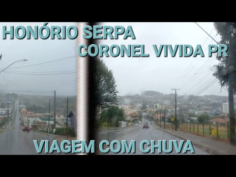 HONÓRIO SERPA Á CORONEL VIVIDA PR/ MUITA CHUVA