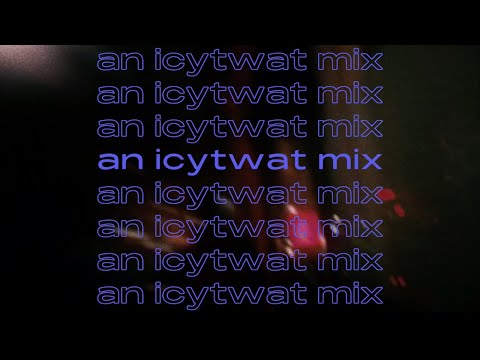 icytwat mix of his hardest songs
