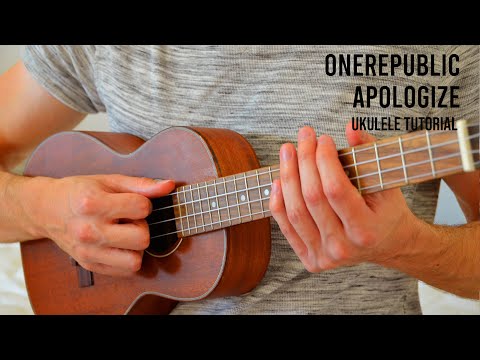 OneRepublic – Apologize EASY Ukulele Tutorial With Chords / Lyrics