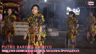 Download lagu LALI JANJINE - SRIKANDI GEDRUK feat GEDRUK NDALEM KAPONGGENAN - PUTRO BARONG BUDOYO mp3 Download lagu LALI JANJINE - SRIKANDI GEDRUK feat GEDRUK NDALEM KAPONGGENAN - PUTRO BARONG BUDOYO mp3