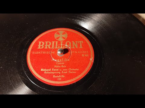 Richard Forst - Ernst Harten (vocals) - Angelika - 78 rpm - Brillant 121