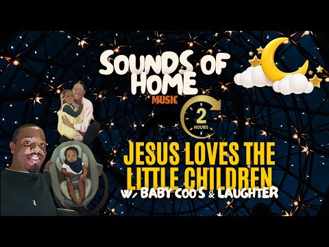Jesus Loves the Little Children | 2 Hours of Soothing Piano Lullabies for Sleep, Relaxation & Prayer