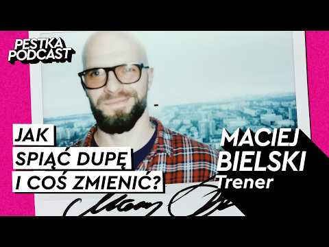 JAK ZWIĘKSZYĆ EFEKTYWNOŚĆ i PRODUKTYWNOŚĆ? - TRENER - Maciej Bielski - #95