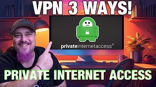 3 Powerful Ways to Secure Your Home Network with Private Internet Access (PIA VPN Tutorial by HAVOK)