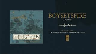 Boysetsfire &quot;A Far Cry&quot;
