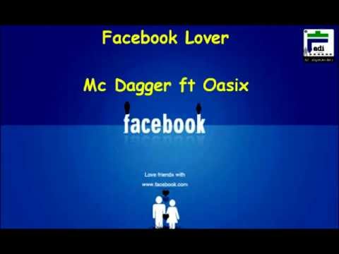 Facebook Lover - Mc Dagger ft Oasix