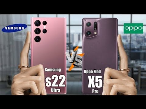 OPPO FIND X5 PRO VS SAMSUNG S22 ULTRA