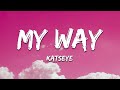 KATSEYE My Way Lyrics