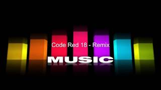 Code Red - 18 (Dan Winter EDM Remix)