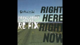 FatboySlim - Right here Right now (Kouncilhouse Festival ReWork)