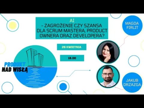 AI - zagrożenie czy szansa dla Scrum Mastera, Product Ownera oraz Developera?