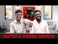 Adithya Varma Review Plip Plip