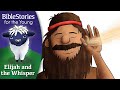 Day 124 Elijah The Man Who Heard God In The Whisper Daily Bible Stories For Children