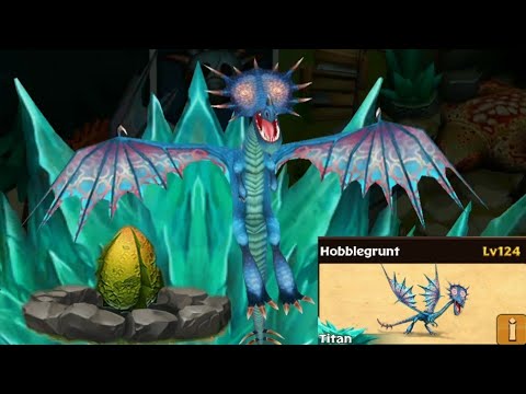 HOBBLEGRUNT Max Level 124 titan mode-Common Dragon//Dragons Rise of Berk