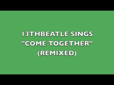 COME TOGETHER(REMIX)-BEATLES COVER