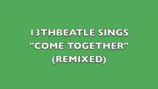 COME TOGETHER(REMIX)-BEATLES COVER