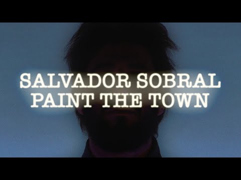 Paint The Town - Salvador Sobral