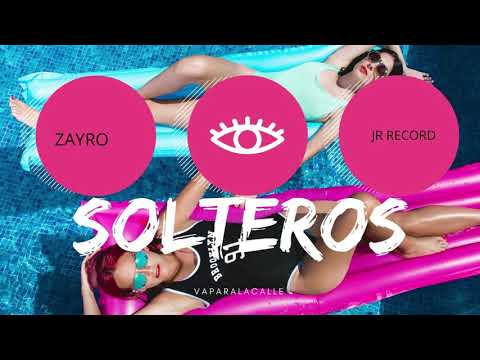 Zayro -🍍Solteros 🍾 (AudioOficial) prod. NicoClinico light gm & (JR RECORDS) (DjkokiLetona)