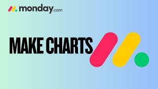 How to Make Charts on Monday.com | Step-by-Step Guide 2026