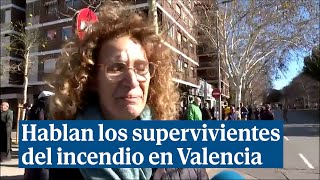 Los supervivientes del incendio: "Hay quien llama a sus hijos y no les cogen el telfono"